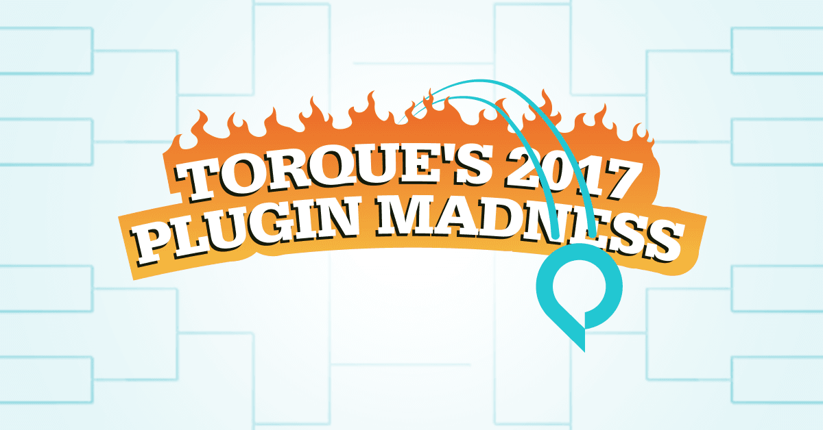 Torque's 2017 Plugin Madness 